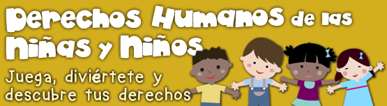 Derechos Humanos de las Niñas y Niños.